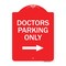 Signmission Doctors Parking With Right Arrow, Red & White Aluminum Architectural Sign, 18" x 24", RW-1824-24135 A-DES-RW-1824-24135 - alternate 1